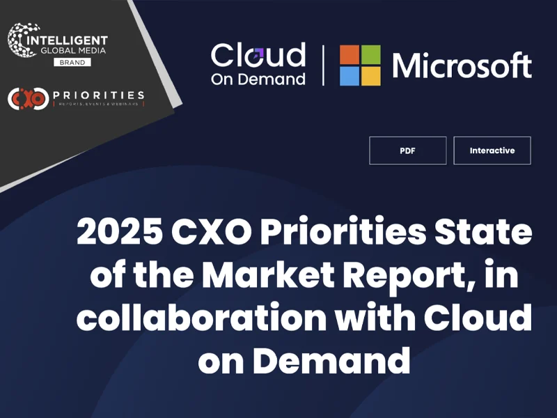 2025 CXO Priorities State of the Market Report, in collaboration with Cloud on Demand