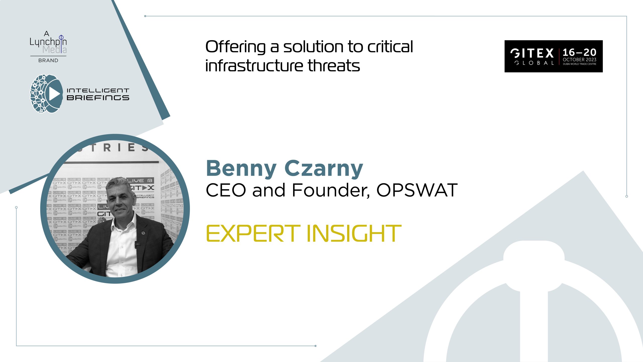 GITEX 2023: Benny Czarny, CEO and Founder, OPSWAT