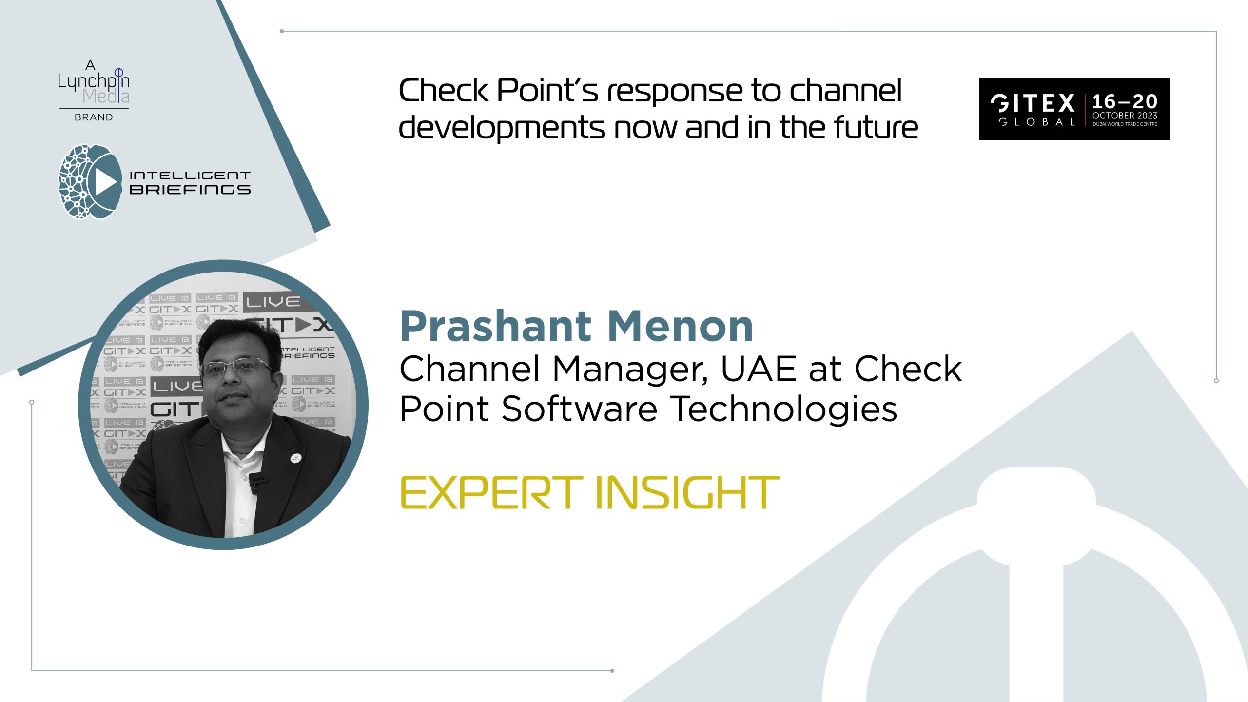 GITEX 2023: Prashant Menon, Channel Manager, UAE at Check Point Software Technologies