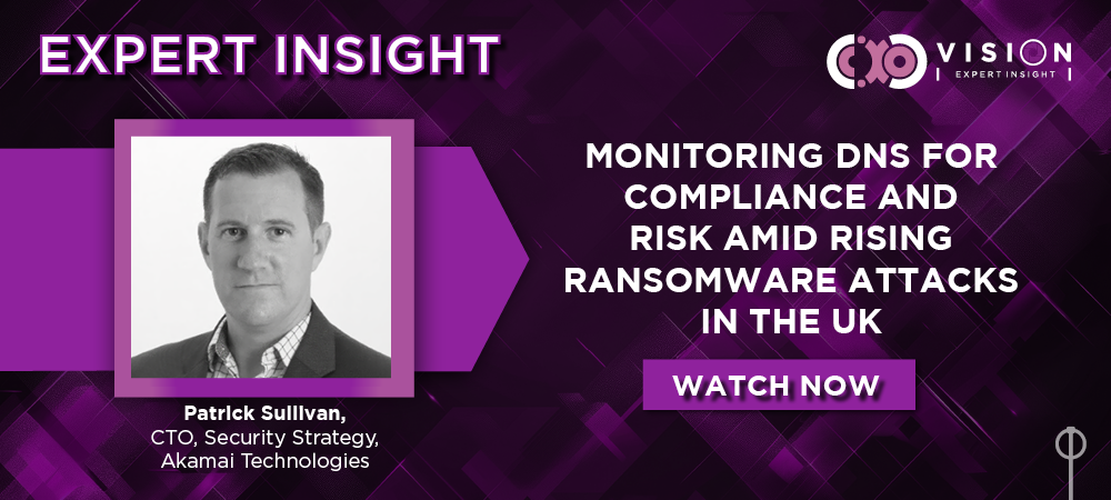 Expert Insight: Patrick Sullivan, CTO, Security Strategy, Akamai Technologies