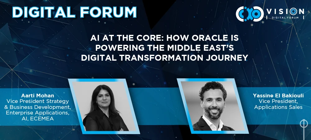 Digital Forum: How Oracle is powering the Middle East’s Digital Transformation journey