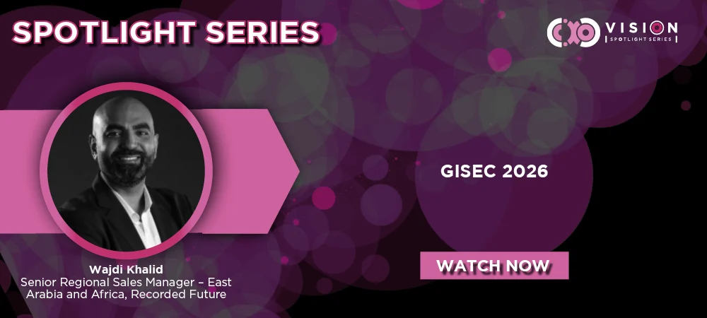 GISEC 2026: Wajdi Khalid, Senior Regional Sales Manager – East Arabia and Africa, Recorded Future
